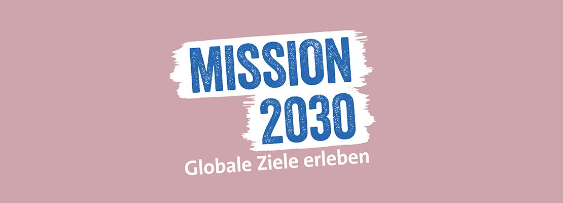 Erlebnisausstellung „Mission 2030 – Globale Ziele erleben“